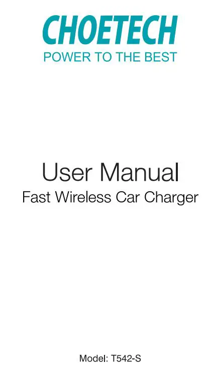 CHOETECH T542-S Fast Wireless Car Charger User Manual
