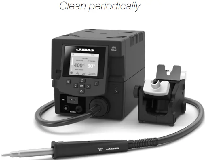 JBC TESE 1QA (100V 120V) Precision Hot Air Station - Clean periodically