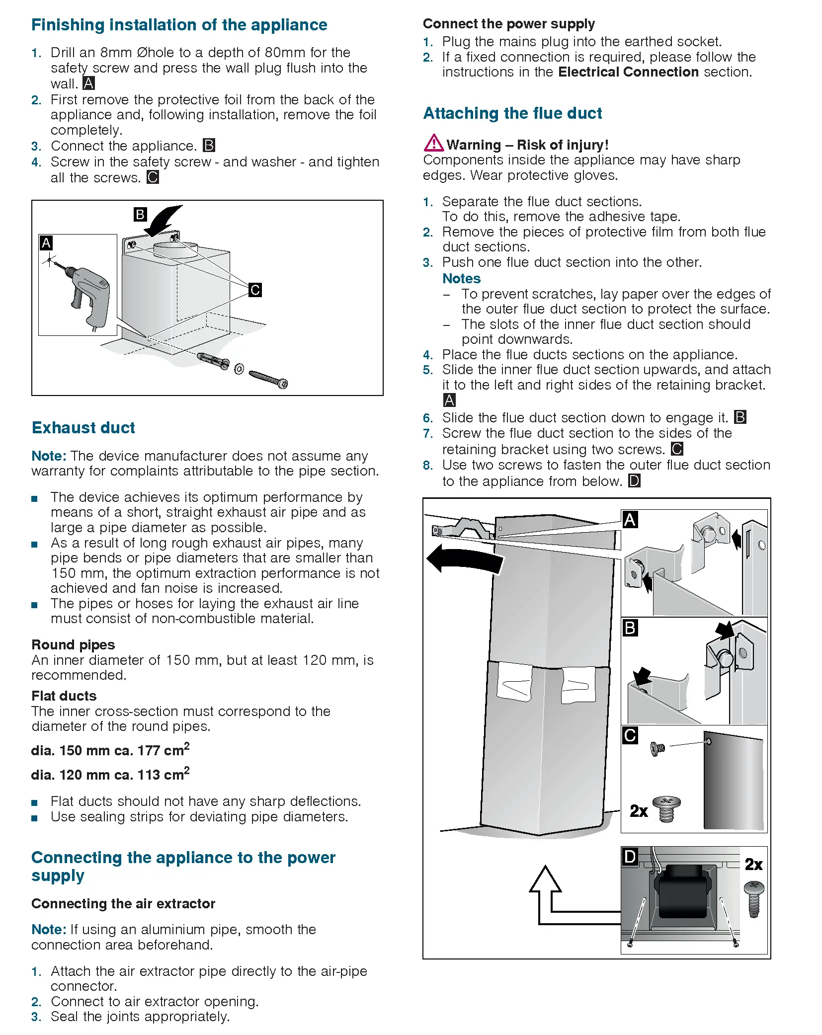 Finishing installation of the appliance
