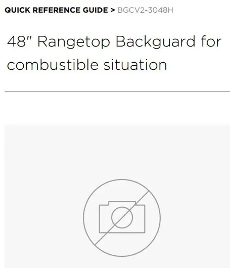 FISHER PAYKEL BGCV2-3048H 48 Inch Rangetop Backguard for Combustible Situation User Guide