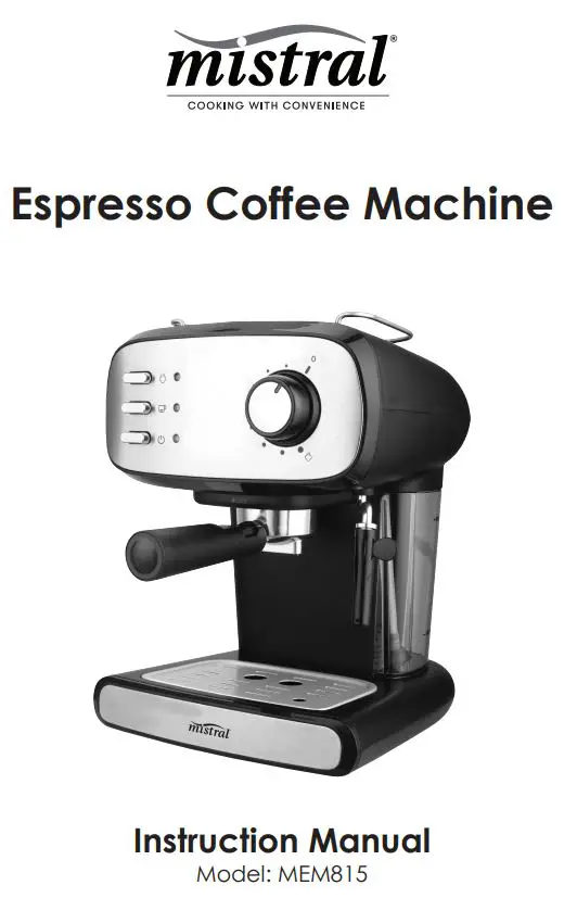 mistral Espresso Coffee Machine MEM815 Instruction Manual