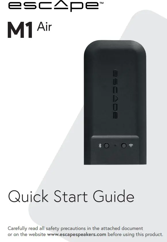 ESCAPE M1 Air HiFi System User Guide