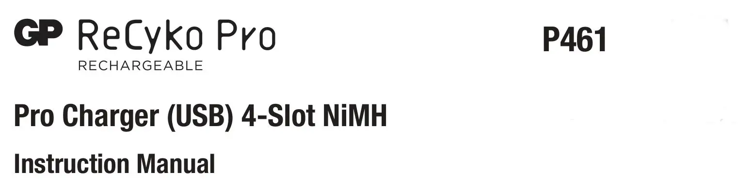GP ReCyko Pro P461 Pro Charger USB 4-Slot NiMH Instruction Manual
