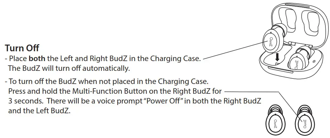 Oontz BudZ Bluetooth Earbuds - Turn Off