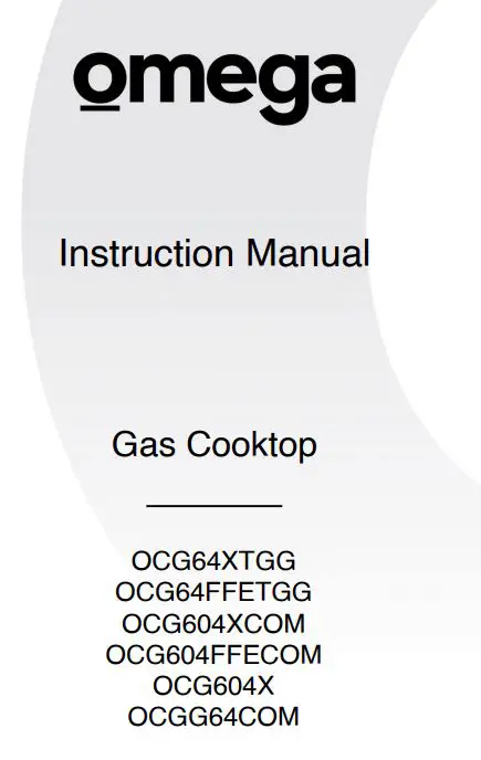omega OCG64XTGG Gas Cooktop Instruction Manual