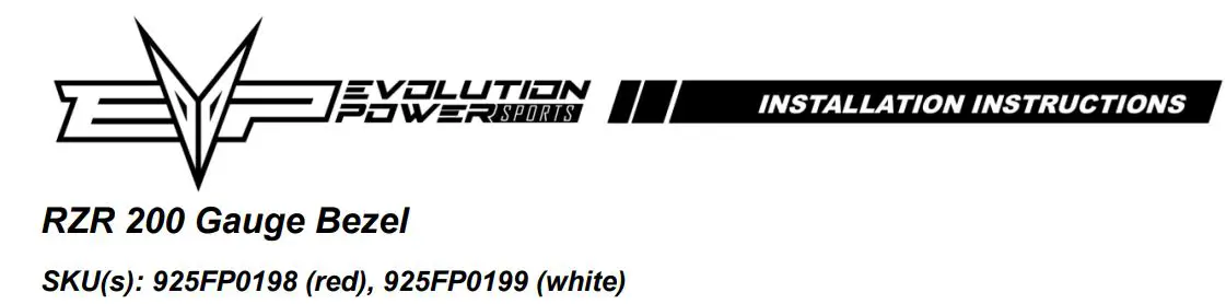 EVOLUTION POWERSPORTS 925FP0198 Gauge Bezel for Polaris RZR 200 Instruction Manual