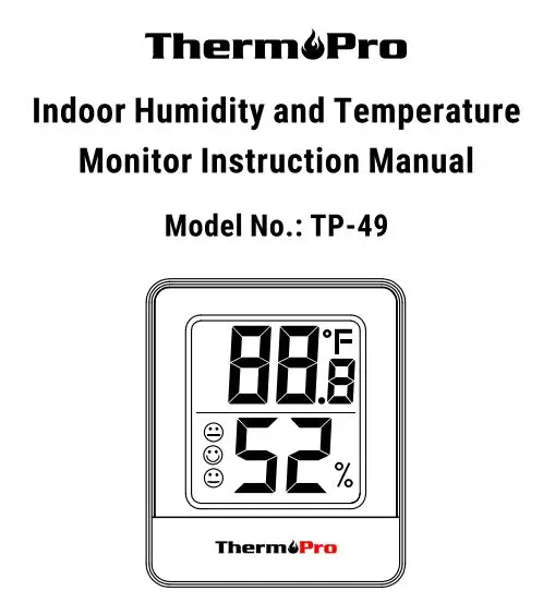 ThermoPro TP-49 Indoor Humidity and Temperature Monitor Instruction Manual