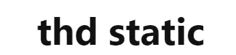 thd static