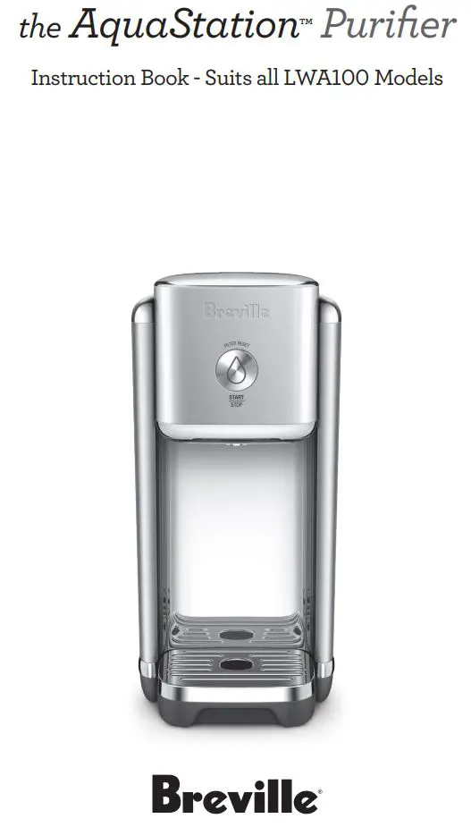 Breville LWA100 the AquaStation Purifier User Manual