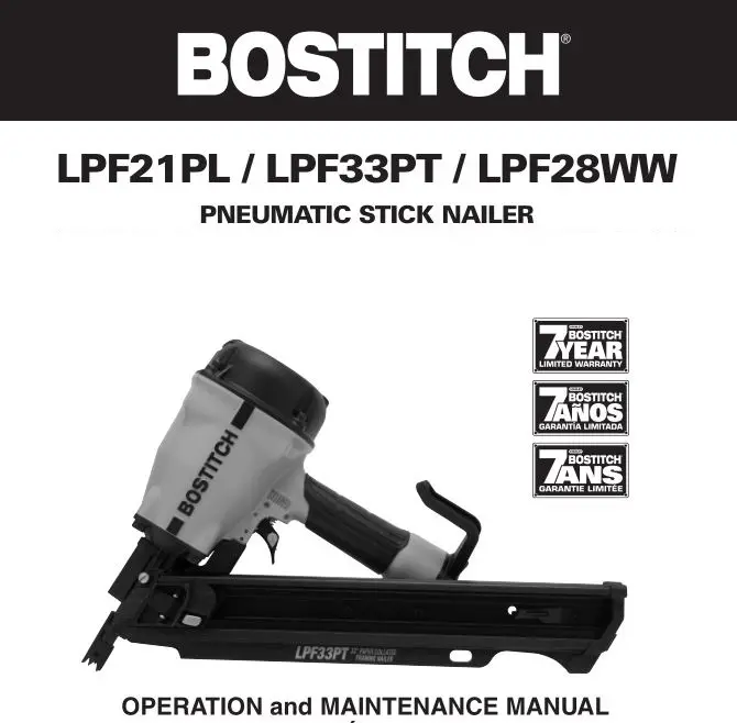 Bostitch LPF21PL, LPF33PT, LPF28WW Pneumatic Stick Nailer Operation and Maintenance Manual
