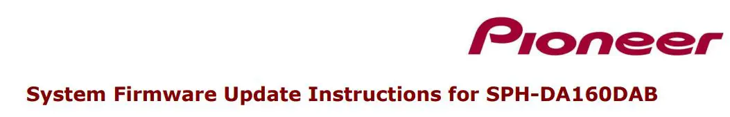 Pioneer SPH-DA160DAB System Firmware Update Instructions