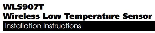 DSC WLS907T Wireless Low Temperature Sensor Instruction Manual