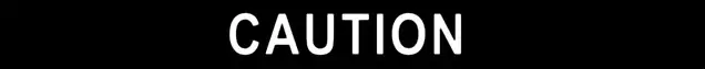 Caution