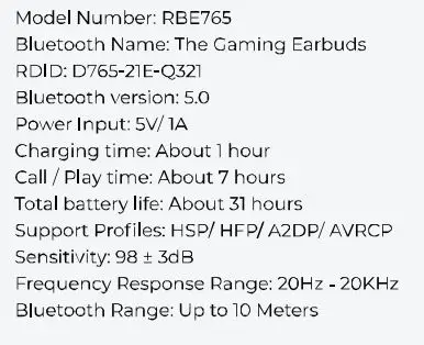 RAYCON RBE765 The Gaming Bluetooth Wireless Earbuds User Manual - SPECIFICATIONS