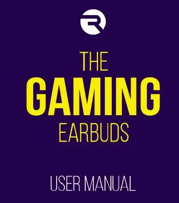 RAYCON RBE765 The Gaming Bluetooth Wireless Earbuds User Manual