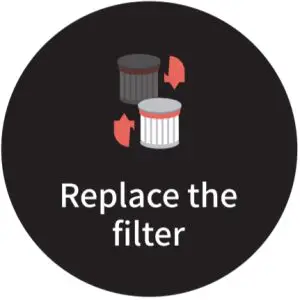 Replace the filter