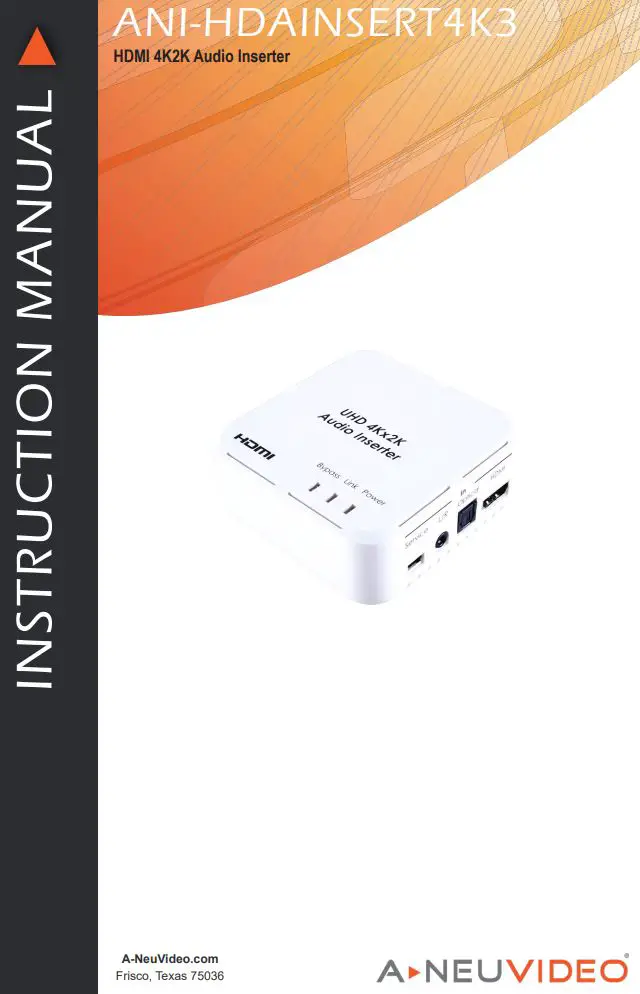 A-NEUVIDEO ANI-HDAINSERT4K3 HDMI 4K2K Audio Inserter Instruction Manual