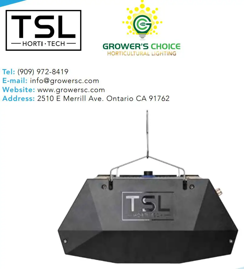 GROWER S CHOICE TSL-800 LED Grow Light User Manual - Contact Us