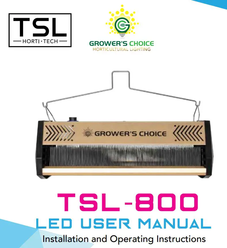 GROWER S CHOICE TSL-800 LED Grow Light User Manual