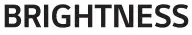 BRIGHTNESS