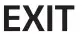 EXIT