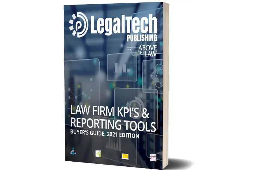 Legaltech Publishing Law Firm Kpis And Reporting Tools User Guide