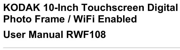 KODAK 10-Inch Touchscreen Digital Photo Frame WiFi Enabled User Manual