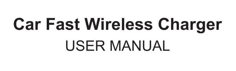 Dongguan TAC-117A Car Fast Wireless Charger User Manual