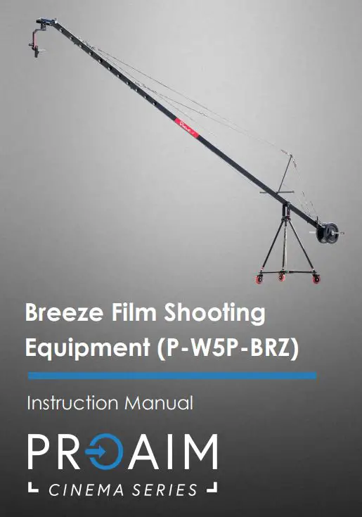 PROAIM P-W5P-BRZ Breeze Film Shooting Equipment Instruction Manual