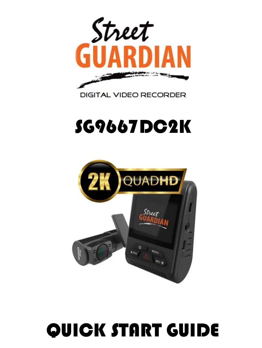 Street GUARDIAN SG9667DC2K 1080P Rear Dash Camera User Guide