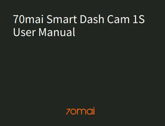 70mai Smart Dash Cam 1S User Manual