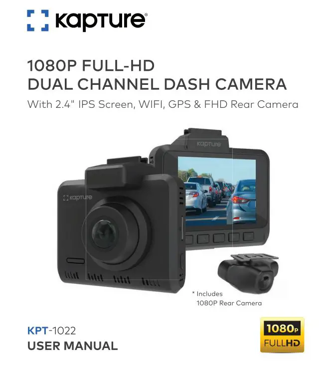 kapture 1080P Full HD Dual Channel Dash Camera User Manual