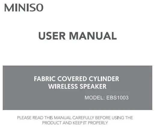 MINISO EBS1003 Fabric Covered Cylinder Wireless Speaker User Manual