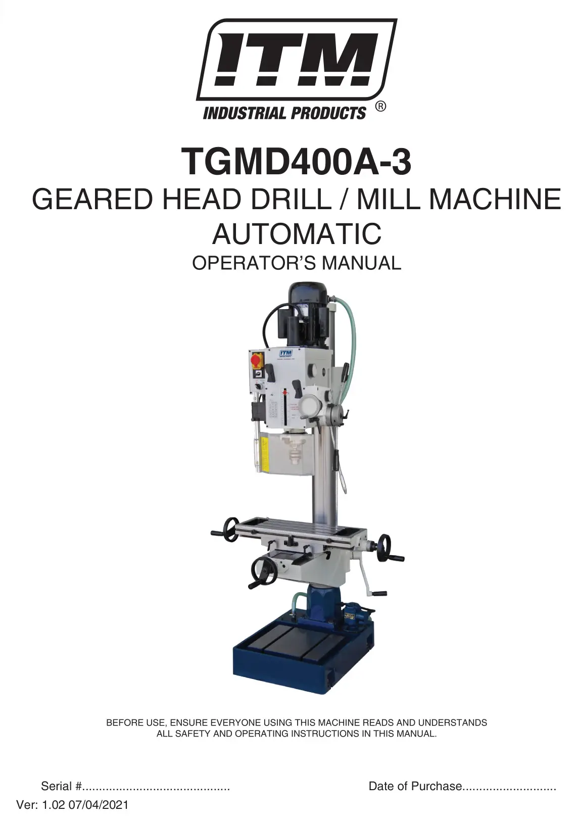 ITM TGMD400A-3 Geared Head Drill Mill Machine Automatic User Manual