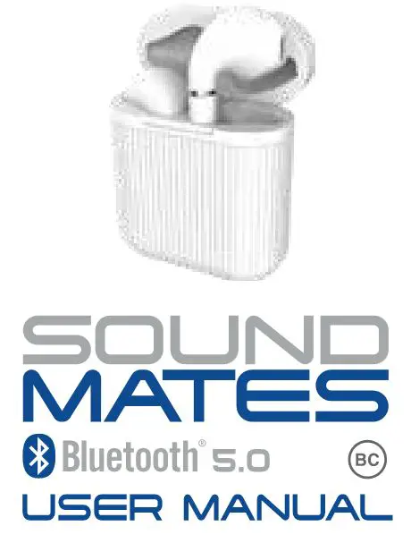 Tuzmi SoundMates Bluetooth 5.0 Wireless Earbuds User Manual