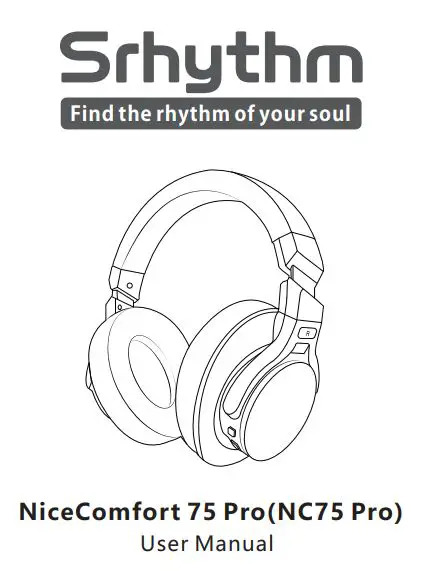 Srhythm NiceComfort 75 Pro ANC Headphone User Manual