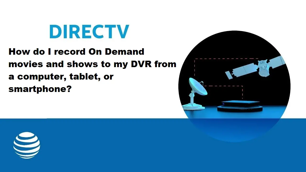 How Do I Record On Demand Movies And Shows To My Dvr From A Computer, Tablet, Or Smartphone? How Do I Record On Demand Movies And Shows To My Dvr From A Computer, Tablet, Or Smartphone?