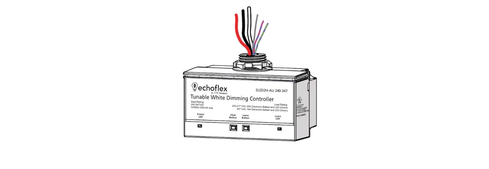 Echoflex Eled2 Tunable White Dimming Controller Installation Guide Echoflex Eled2 Tunable White Dimming Controller Installation Guide
