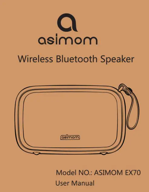 Asimom Wireless Bluetooth Speaker ASIMOM EX70 User Manual