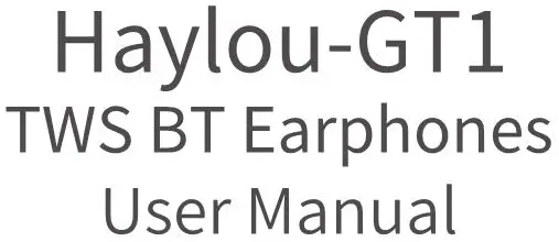 Haylou-GT1 TWS BT Earphone User Manual