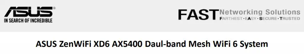 XD6 AX5400 ASUS ZenWiFi Daul-band Mesh WiFi 6 User Guide