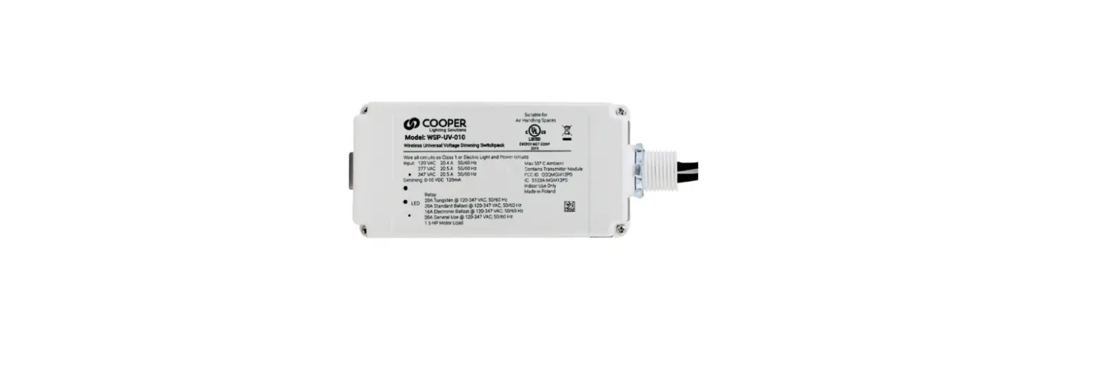 Cooper Lighting Solution Wsp-uv-010 Wireless Universal Voltage Dimming Switchpack Instruction Manual Cooper Lighting Solution Wsp-uv-010 Wireless Universal Voltage Dimming Switchpack Instruction Manual