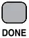 DONE