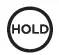 HOLD
