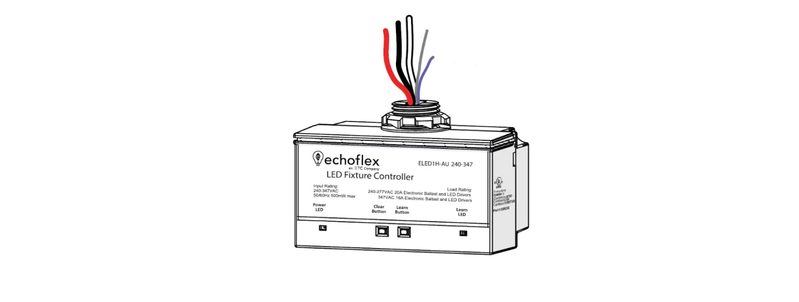 Echoflex Eled2 Led Fixture Controller 240-377 Vac Installation Guide Echoflex Eled2 Led Fixture Controller 240-377 Vac Installation Guide
