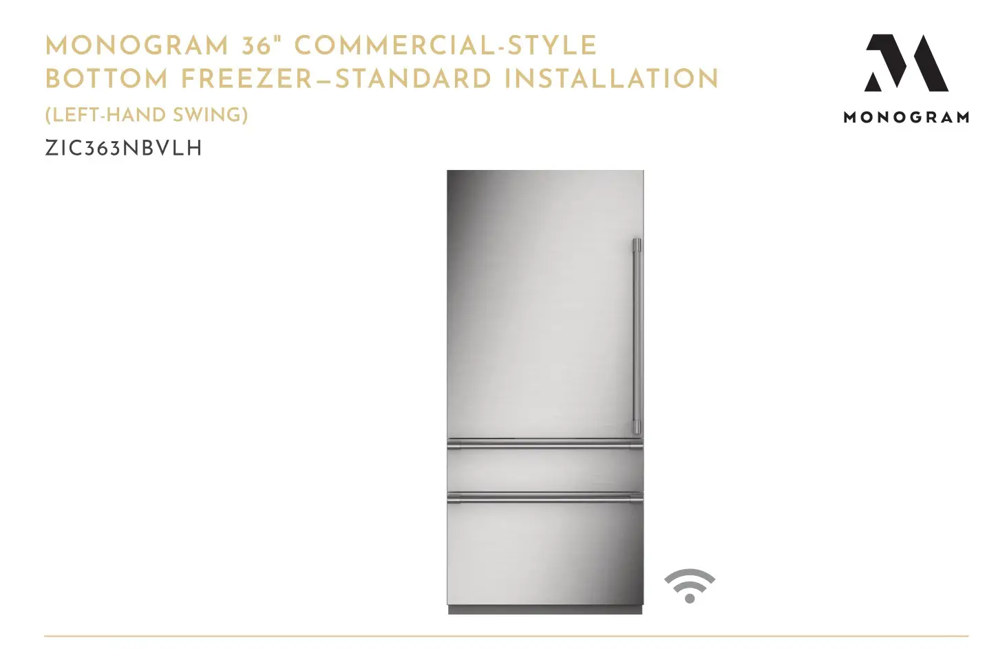 MONOGRAM ZIC363NBVLH 36 Inch Commercial Style Bottom Freezer Instruction Manual