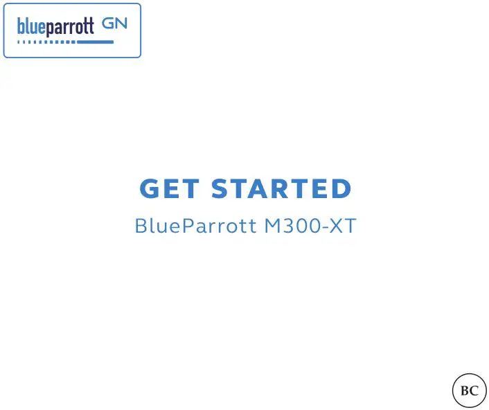 blueparrott M300-XT Noise-Canceling Mono Bluetooth Headset User Guide