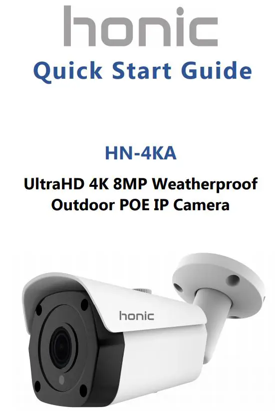 honic UltraHD 4K 8MP Weatherproof Outdoor POE IP Camera User Guide
