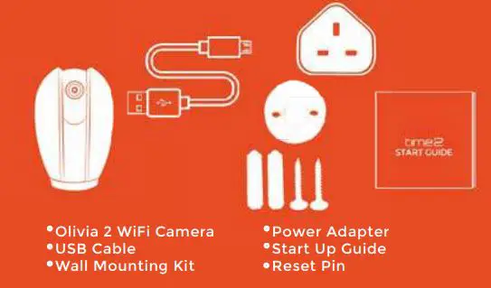 time2 Olivia 2 Indoor Rotating WiFi Security Camera User Guide - What’s in the box