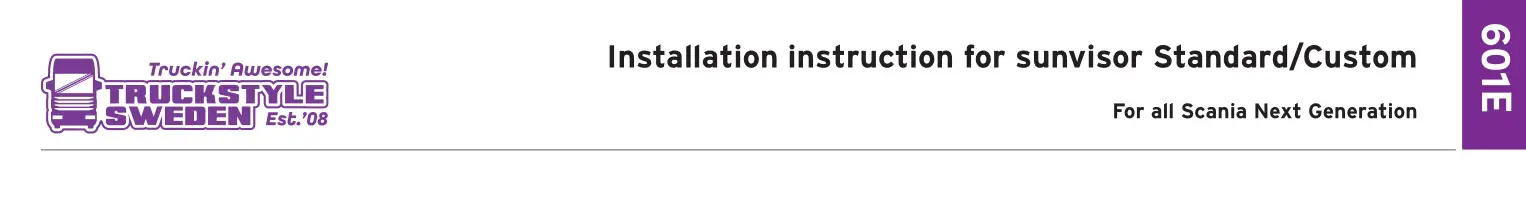 TRUCKSTYLE SWEDEN Sunvisor 30 cm for Scania NG Custom 7 Instruction Manual